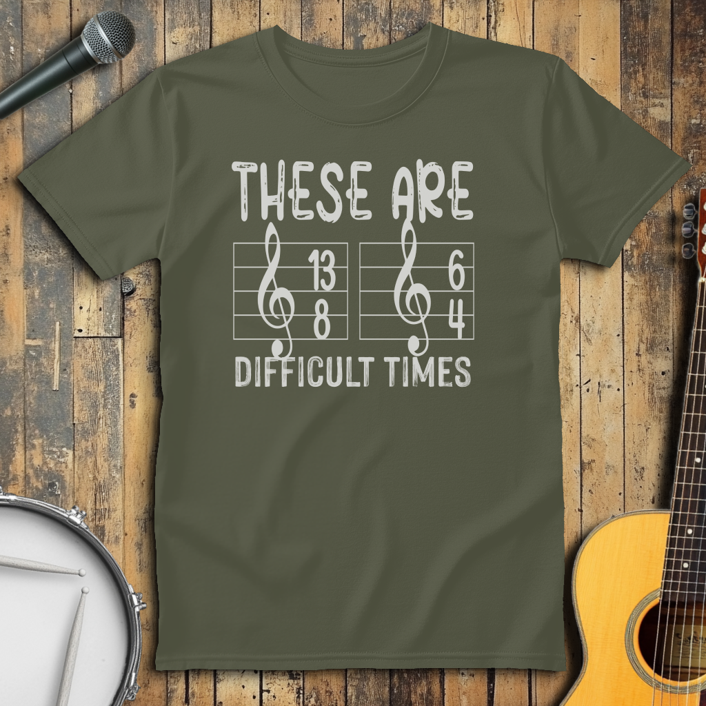 Difficult Times