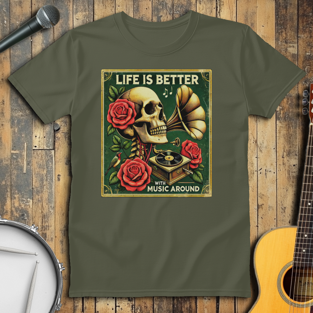 Life Is Better With Music Around