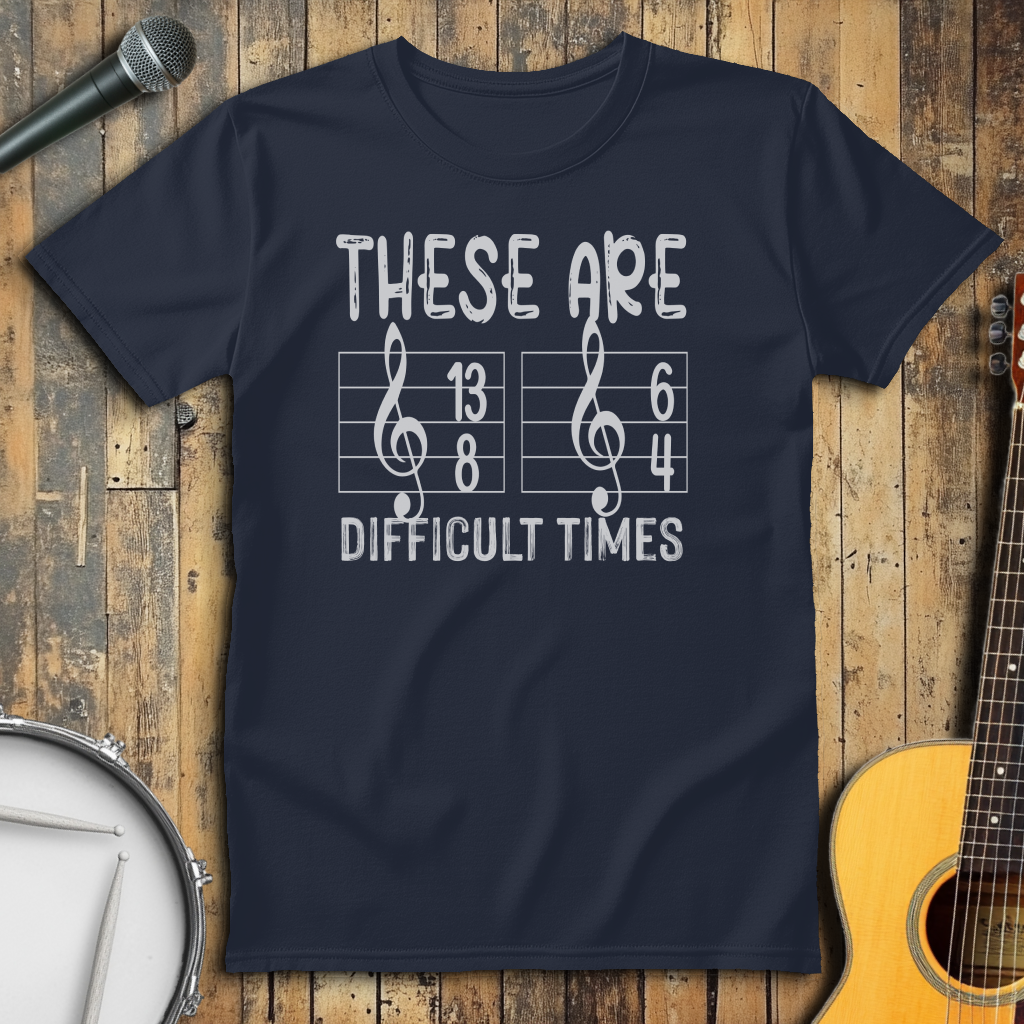 Difficult Times