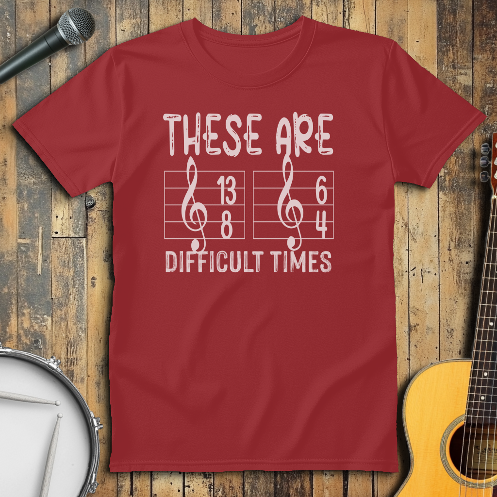 Difficult Times