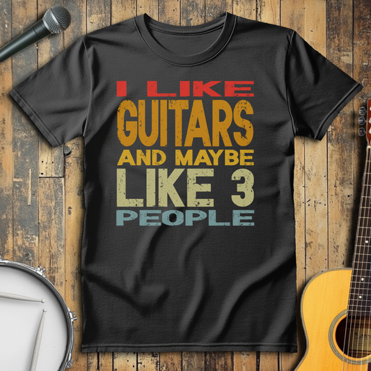 I Like Guitars And Maybe Like 3 People