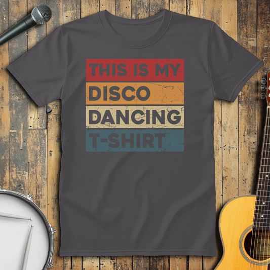 This Is My Disco Dancing Shirt